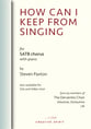 HOW CAN I KEEP FROM SINGING (SATB) SATB choral sheet music cover